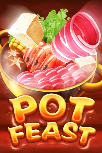 Бесплатная игра Pot Feast | SELECTOR KZ 