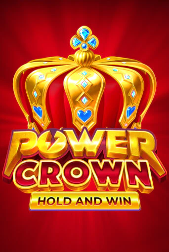 Бесплатная игра Power Crown: Hold and Win | SELECTOR KZ 