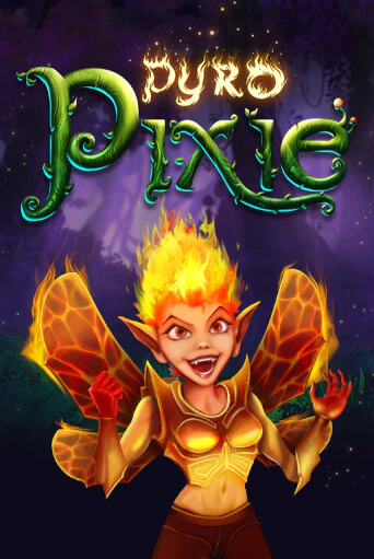 Бесплатная игра Pyro Pixie | SELECTOR KZ 