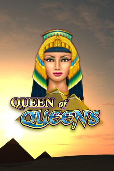 Бесплатная игра Queen of Queens | SELECTOR KZ 