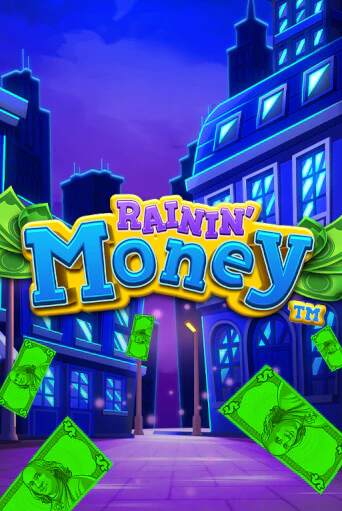 Бесплатная игра Rainin' Money | SELECTOR KZ 