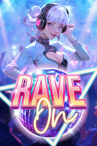 Бесплатная игра Rave On | SELECTOR KZ 