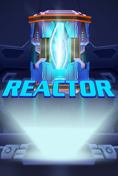 Бесплатная игра Reactor | SELECTOR KZ 