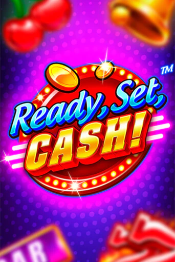 Бесплатная игра Ready, Set, CASH! | SELECTOR KZ 