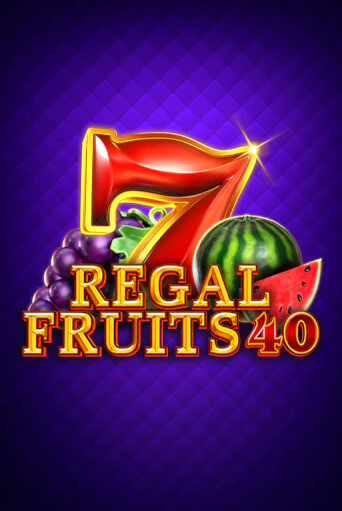 Бесплатная игра Regal Fruits 40 | SELECTOR KZ 