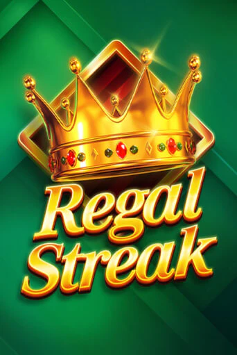 Бесплатная игра Regal Streak | SELECTOR KZ 