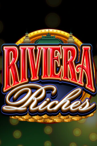 Бесплатная игра Riviera Riches | SELECTOR KZ 