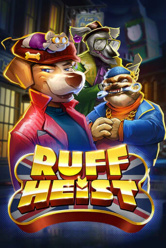 Бесплатная игра Ruff Heist | SELECTOR KZ 