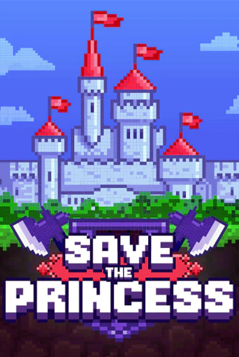 Бесплатная игра Save the Princess | SELECTOR KZ 