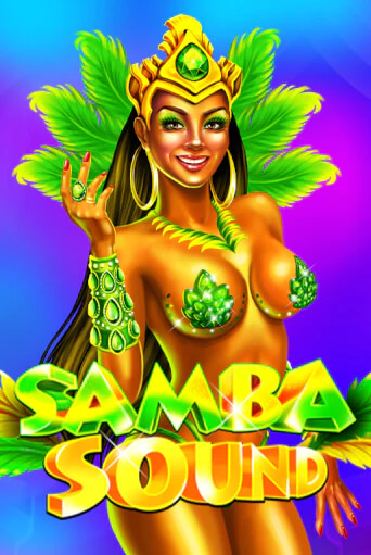 Бесплатная игра Samba Sound | SELECTOR KZ 