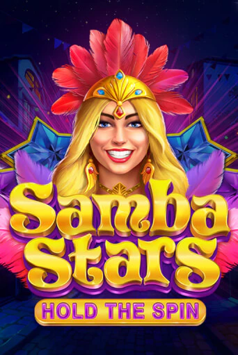 Бесплатная игра Samba Stars: Hold the Spin | SELECTOR KZ 