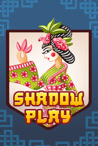 Бесплатная игра Shadow Play | SELECTOR KZ 