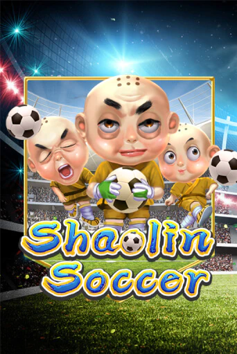 Бесплатная игра Shaolin Soccer | SELECTOR KZ 