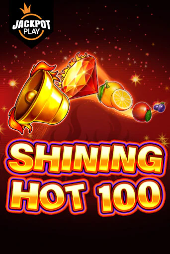 Бесплатная игра Shining Hot 100 Jackpot Play | SELECTOR KZ 