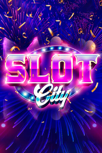 Бесплатная игра Slot City | SELECTOR KZ 