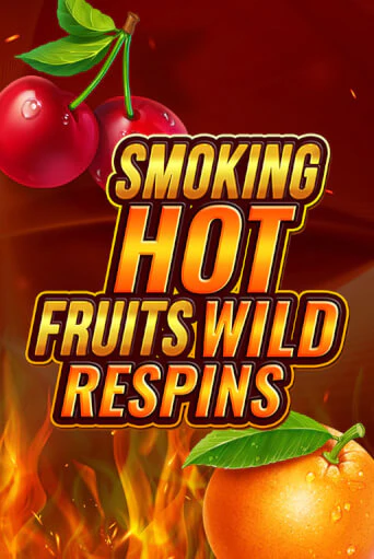 Бесплатная игра Smoking Hot Fruit Wild Respin | SELECTOR KZ 