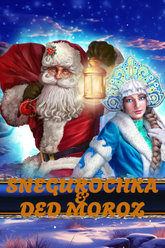 Бесплатная игра Snegurochka & Ded Moroz | SELECTOR KZ 