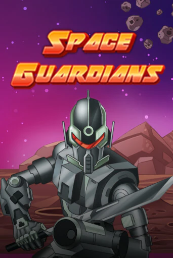 Бесплатная игра Space Guardians | SELECTOR KZ 