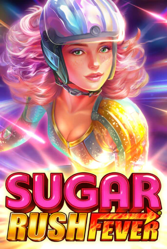 Бесплатная игра Sugar Rush Fever | SELECTOR KZ 