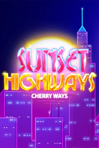 Бесплатная игра Sunset HighWays | SELECTOR KZ 