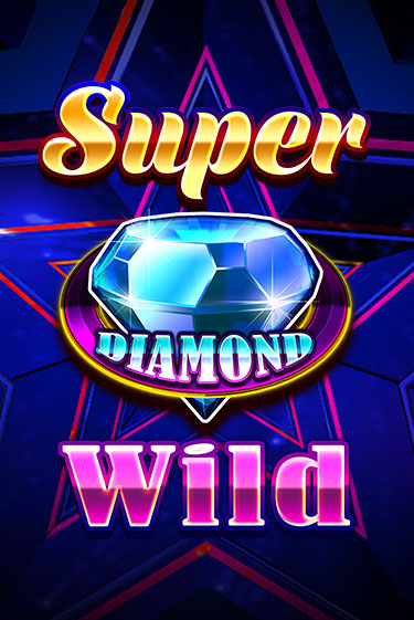 Бесплатная игра Super Diamond Wild | SELECTOR KZ 