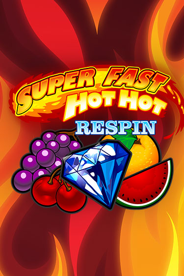 Бесплатная игра Super Fast Hot Hot RESPIN | SELECTOR KZ 