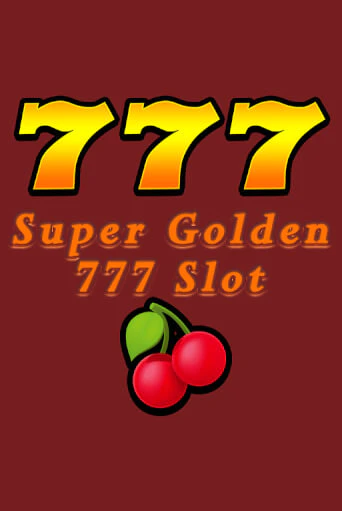 Бесплатная игра Super Golden 777 Slot | SELECTOR KZ 