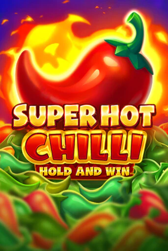 Бесплатная игра Super Hot Chilli | SELECTOR KZ 