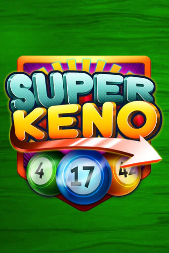 Бесплатная игра Super Keno | SELECTOR KZ 