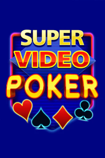 Бесплатная игра Super Video Poker | SELECTOR KZ 