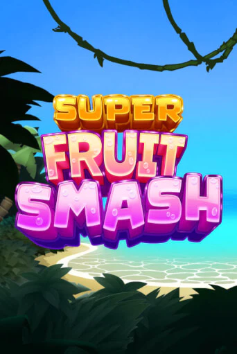 Бесплатная игра Super Fruit Smash | SELECTOR KZ 