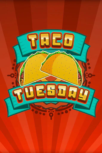 Бесплатная игра Taco Tuesday | SELECTOR KZ 