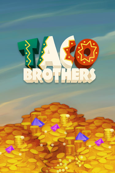 Бесплатная игра Taco Brothers | SELECTOR KZ 