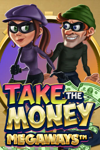 Бесплатная игра Take the Money Megaways | SELECTOR KZ 