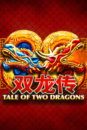 Бесплатная игра Tale of Two Dragons | SELECTOR KZ 