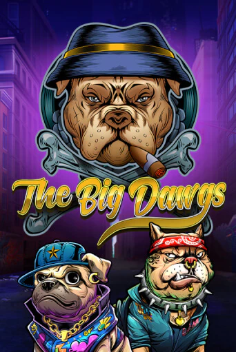 Бесплатная игра The Big Dawgs | SELECTOR KZ 