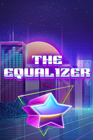 Бесплатная игра The Equalizer | SELECTOR KZ 