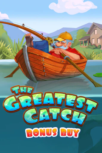 Бесплатная игра The Greatest Catch Bonus Buy | SELECTOR KZ 