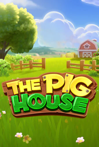 Бесплатная игра The Pig House | SELECTOR KZ 