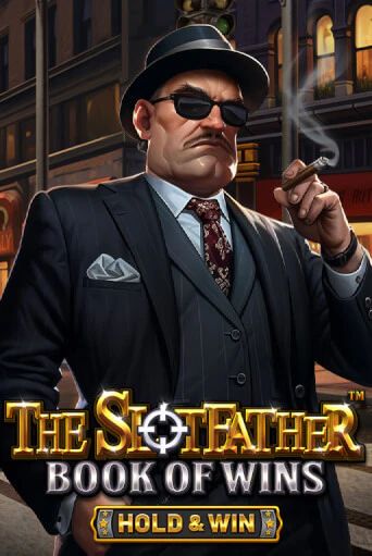 Бесплатная игра The Slotfather: Book Of Wins - Hold & Win | SELECTOR KZ 