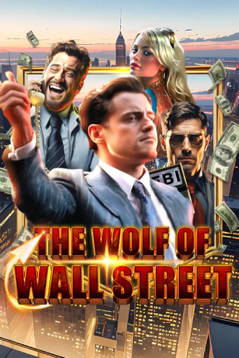 Бесплатная игра The Wolf of Wall Street | SELECTOR KZ 