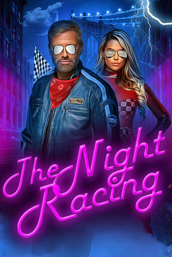 Бесплатная игра The Night Racing | SELECTOR KZ 