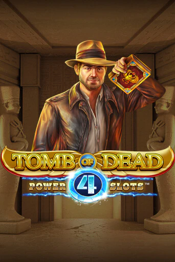 Бесплатная игра Tomb of Dead: Power 4 slots | SELECTOR KZ 