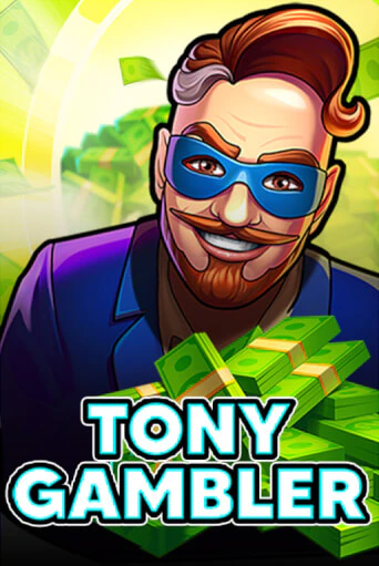 Бесплатная игра Tony Gambler | SELECTOR KZ 