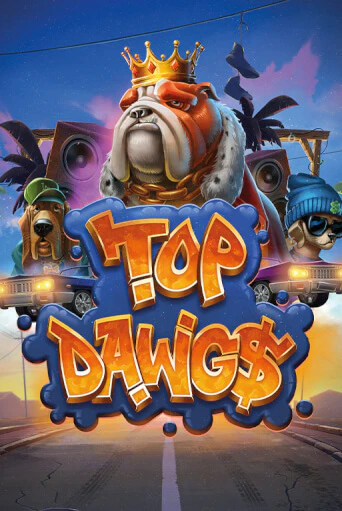 Бесплатная игра Top Dawg$ | SELECTOR KZ 