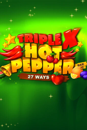 Бесплатная игра TripleX Hot Pepper | SELECTOR KZ 