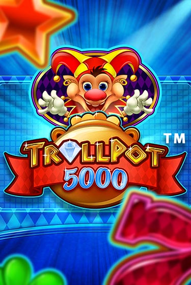 Бесплатная игра Trollpot 5000 | SELECTOR KZ 