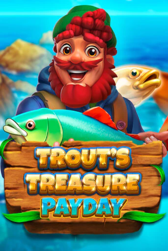 Бесплатная игра Trout's Treasure - Payday | SELECTOR KZ 