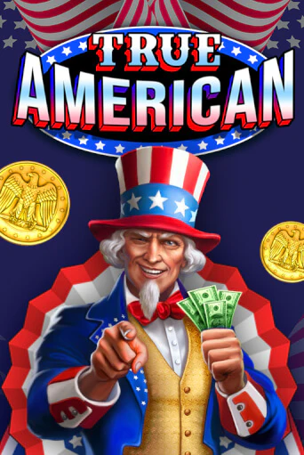 Бесплатная игра True American | SELECTOR KZ 