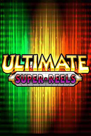 Бесплатная игра Ultimate Super Reels | SELECTOR KZ 